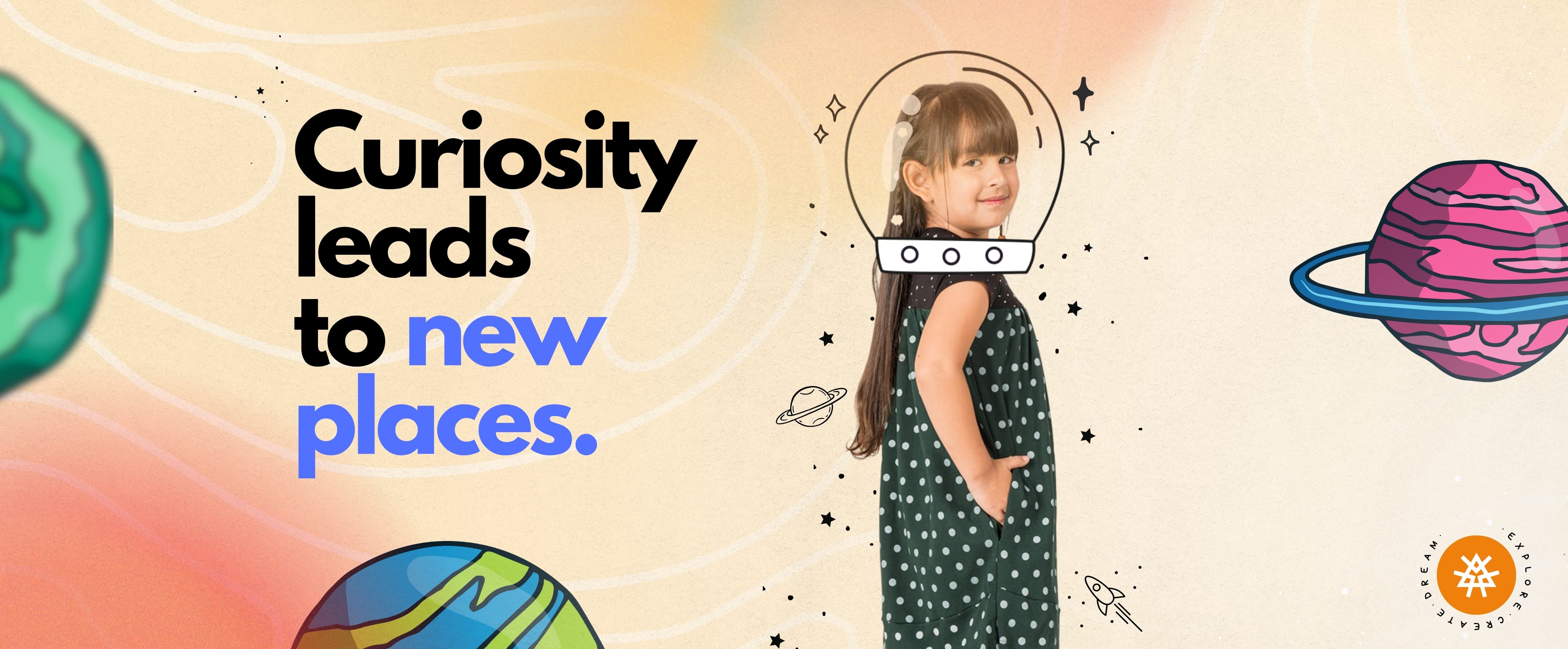 Curiosity leads to new places. Prisma Kiddos Clothing